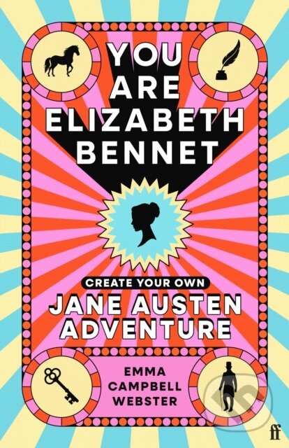 Kniha: You Are Elizabeth Bennet (Emma Campbell Webster). Faber and Faber, 2025 Kniha: You Are Elizabeth Bennet (Emma Campbell Webster). Faber and Faber, 2025