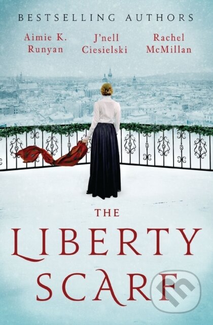 Kniha: The Liberty Scarf (Aimie K. Runyan, Rachel McMillan a J'nell Ciesielski). , 2025 Kniha: The Liberty Scarf (Aimie K. Runyan, Rachel McMillan a J'nell Ciesielski). , 2025