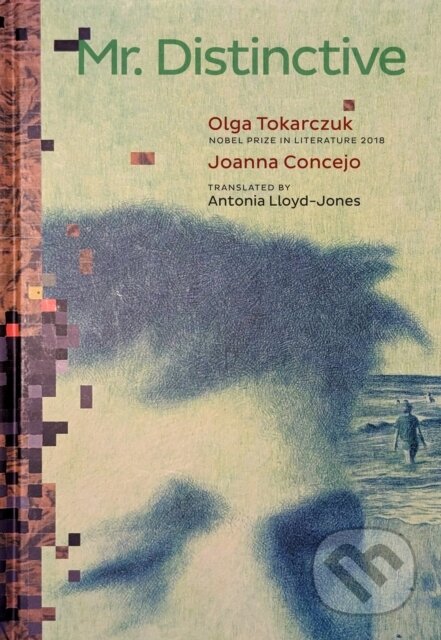 Kniha: Mr. Distinctive (Olga Tokarczuk). Seven Stories, 2025 Kniha: Mr. Distinctive (Olga Tokarczuk). Seven Stories, 2025