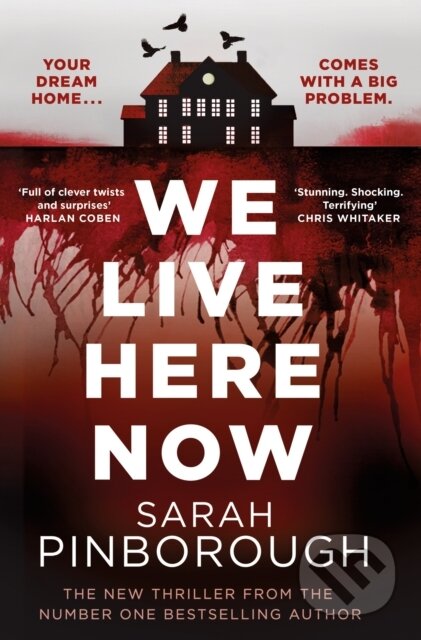 Kniha: We Live Here Now (Sarah Pinborough). Orion, 2025 Kniha: We Live Here Now (Sarah Pinborough). Orion, 2025