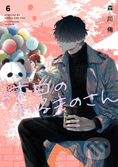 Kniha: Mr. Villain's Day Off 06 (Yuu Morikawa). Square Enix, 2025 Kniha: Mr. Villain's Day Off 06 (Yuu Morikawa). Square Enix, 2025