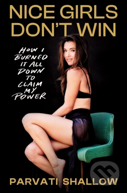 Kniha: Nice Girls Don't Win (Parvati Shallow). Random House, 2025 Kniha: Nice Girls Don't Win (Parvati Shallow). Random House, 2025