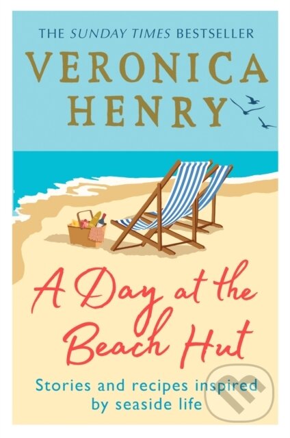 Kniha: A Day at the Beach Hut (Veronica Henry). Orion, 2021 Kniha: A Day at the Beach Hut (Veronica Henry). Orion, 2021