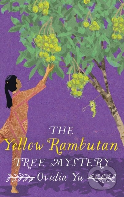 Kniha: The Yellow Rambutan Tree Mystery (Ovidia Yu). Constable, 2023 Kniha: The Yellow Rambutan Tree Mystery (Ovidia Yu). Constable, 2023