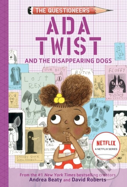 Kniha: Ada Twist and the Disappearing Dogs (Andrea Beaty). , 2025 Kniha: Ada Twist and the Disappearing Dogs (Andrea Beaty). , 2025