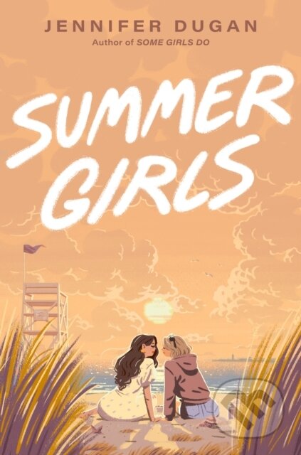 Kniha: Summer Girls (Jennifer Dugan). , 2025 Kniha: Summer Girls (Jennifer Dugan). , 2025