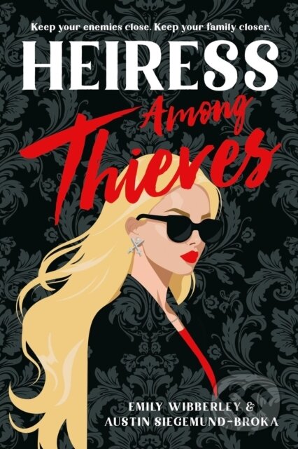 Kniha: Heiress Among Thieves (Austin Siegemund-Broka a Emily Wibberley). Little, Brown Young Readers, 2025 Kniha: Heiress Among Thieves (Austin Siegemund-Broka a Emily Wibberley). Little, Brown Young Readers, 2025