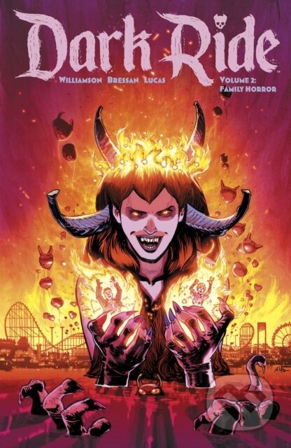 Kniha: Dark Ride Volume 2 (Joshua Williamson). Image Comics, 2023 Kniha: Dark Ride Volume 2 (Joshua Williamson). Image Comics, 2023