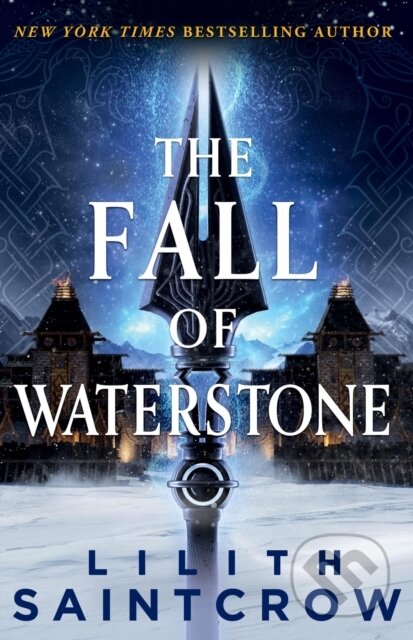 Kniha: The Fall of Waterstone (Lilith Saintcrow). Orbit, 2024 Kniha: The Fall of Waterstone (Lilith Saintcrow). Orbit, 2024
