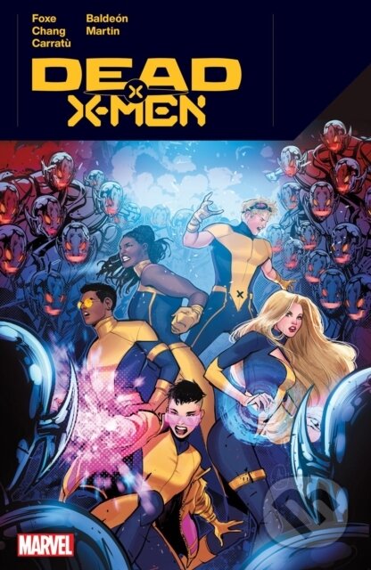 Kniha: Dead X-Men (Steve Foxe). , 2024 Kniha: Dead X-Men (Steve Foxe). , 2024