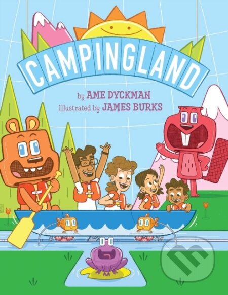 Kniha: Campingland (Ame Dyckman). , 2024 Kniha: Campingland (Ame Dyckman). , 2024