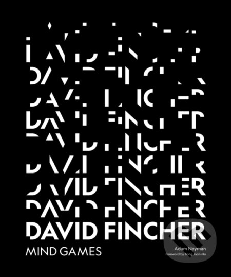 Kniha: David Fincher (Adam Nayman). ABRAMS, 2021 Kniha: David Fincher (Adam Nayman). ABRAMS, 2021