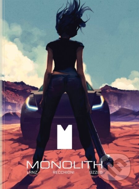 Kniha: Monolith (Robert Recchioni). , 2021 Kniha: Monolith (Robert Recchioni). , 2021