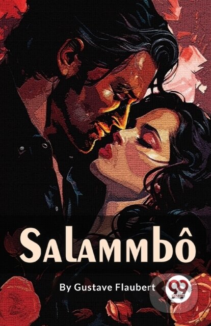 Kniha: Salammb? (Gustave Flaubert). , 2023 Kniha: Salammb? (Gustave Flaubert). , 2023