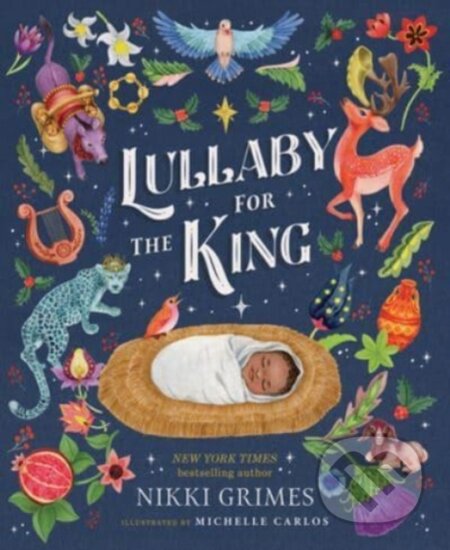 Kniha: Lullaby for the King (Nikki Grimes). , 2023 Kniha: Lullaby for the King (Nikki Grimes). , 2023