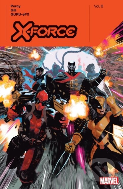 Kniha: X-Force by Benjamin Percy Vol. 8 (Benjamin Percy). , 2024 Kniha: X-Force by Benjamin Percy Vol. 8 (Benjamin Percy). , 2024