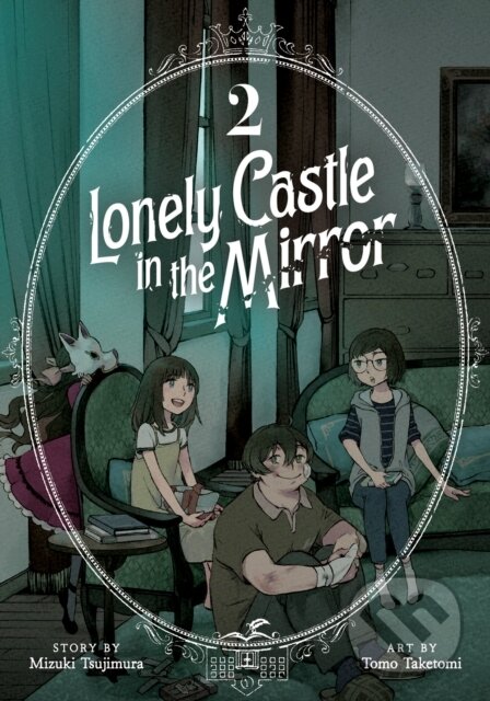 Kniha: Lonely Castle in the Mirror (Manga) Vol. 2 (Mizuki Tsujimura). Seven Seas, 2024 Kniha: Lonely Castle in the Mirror (Manga) Vol. 2 (Mizuki Tsujimura). Seven Seas, 2024