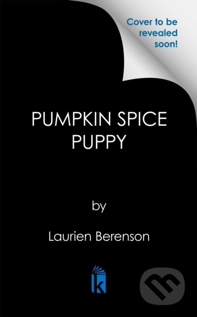 Kniha: Pumpkin Spice Puppy (Laurien Berenson). Kensington Publishing Corporation, 2025 Kniha: Pumpkin Spice Puppy (Laurien Berenson). Kensington Publishing Corporation, 2025