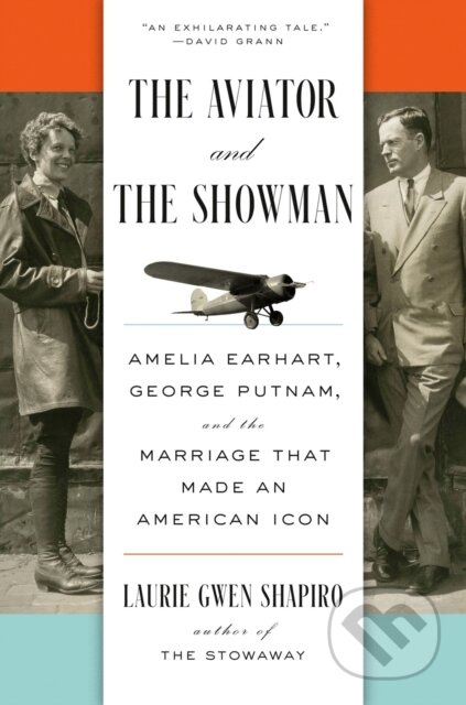 Kniha: The Aviator and the Showman (Laurie Gwen Shapiro). Viking, 2025 Kniha: The Aviator and the Showman (Laurie Gwen Shapiro). Viking, 2025