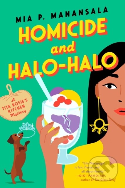 Kniha: Homicide and Halo-Halo (Mia P. Manansala). , 2022 Kniha: Homicide and Halo-Halo (Mia P. Manansala). , 2022