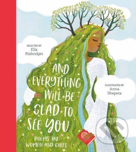 Kniha: And Everything Will Be Glad to See You (Ella Risbridger). Nosy Crow, 2022 Kniha: And Everything Will Be Glad to See You (Ella Risbridger). Nosy Crow, 2022