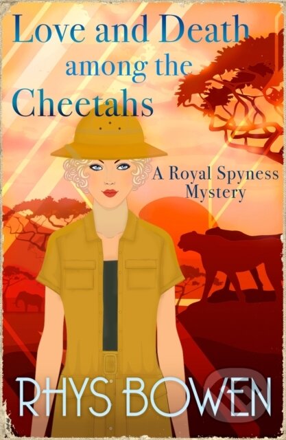 Kniha: Love and Death among the Cheetahs (Rhys Bowen). Constable, 2023 Kniha: Love and Death among the Cheetahs (Rhys Bowen). Constable, 2023