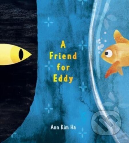 Kniha: A Friend for Eddy (Ha Ann Kim). Greenwillow Books, 2024 Kniha: A Friend for Eddy (Ha Ann Kim). Greenwillow Books, 2024