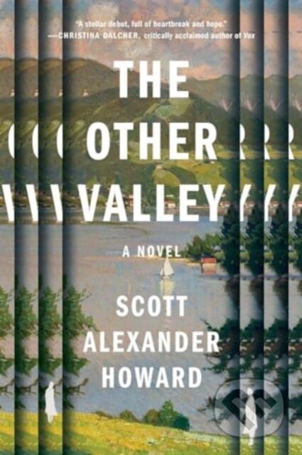 Kniha: Other Valley (Scott Alexander Howard). Atria Books, 2024 Kniha: Other Valley (Scott Alexander Howard). Atria Books, 2024