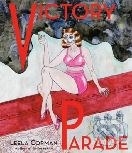 Kniha: Victory Parade (Leela Corman). Schocken, 2024 Kniha: Victory Parade (Leela Corman). Schocken, 2024