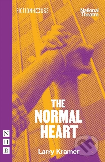 Kniha: The Normal Heart (Larry Kramer). Nick Hern Books, 2021 Kniha: The Normal Heart (Larry Kramer). Nick Hern Books, 2021