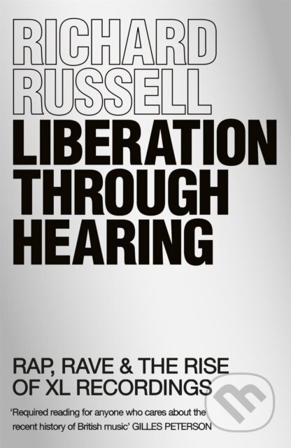 Kniha: Liberation Through Hearing (Richard Russell). White Rabbit, 2021 Kniha: Liberation Through Hearing (Richard Russell). White Rabbit, 2021