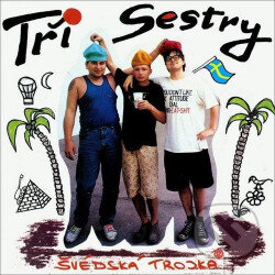 Hudební CD: Tři sestry: Švédska trojka (EMI Music). EMI Music, 1993 Hudební CD: Tři sestry: Švédska trojka (EMI Music). EMI Music, 1993