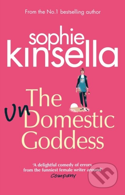 Kniha: The Undomestic Goddess (Sophie Kinsella). Black Swan, 2006 Kniha: The Undomestic Goddess (Sophie Kinsella). Black Swan, 2006