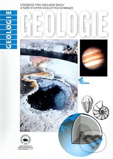 Kniha: Geologie (Česká geografická společnost). Česká geografická společnost, 2005 Kniha: Geologie (Česká geografická společnost). Česká geografická společnost, 2005