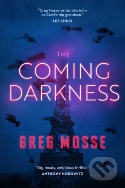 Kniha: The Coming Darkness (Greg Mosse). , 2022 Kniha: The Coming Darkness (Greg Mosse). , 2022