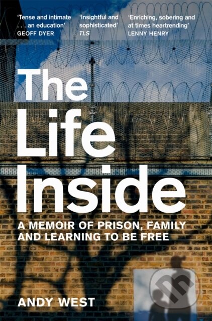 Kniha: The Life Inside (Andy West). Picador, 2023 Kniha: The Life Inside (Andy West). Picador, 2023