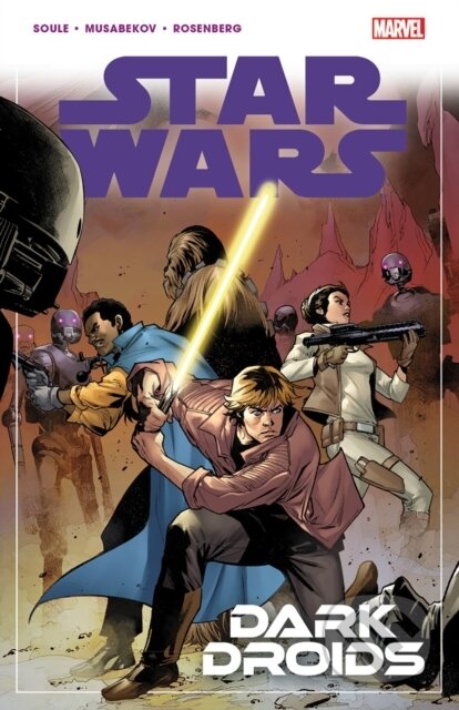 Kniha: Star Wars Vol. 7: Dark Droids (Charles Soule). , 2024 Kniha: Star Wars Vol. 7: Dark Droids (Charles Soule). , 2024