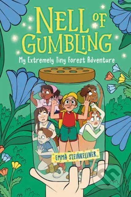 Kniha: Nell of Gumbling: My Extremely Tiny Forest Adventure (Emma Steinkellner). Random House, 2024 Kniha: Nell of Gumbling: My Extremely Tiny Forest Adventure (Emma Steinkellner). Random House, 2024