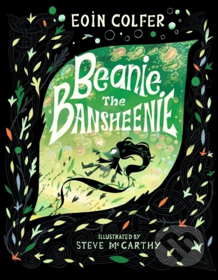 Kniha: Beanie the Bansheenie (Eoin Colfer). Walker books, 2024 Kniha: Beanie the Bansheenie (Eoin Colfer). Walker books, 2024