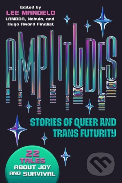Kniha: Amplitudes (Lee Mandelo). Erewhon, 2025 Kniha: Amplitudes (Lee Mandelo). Erewhon, 2025