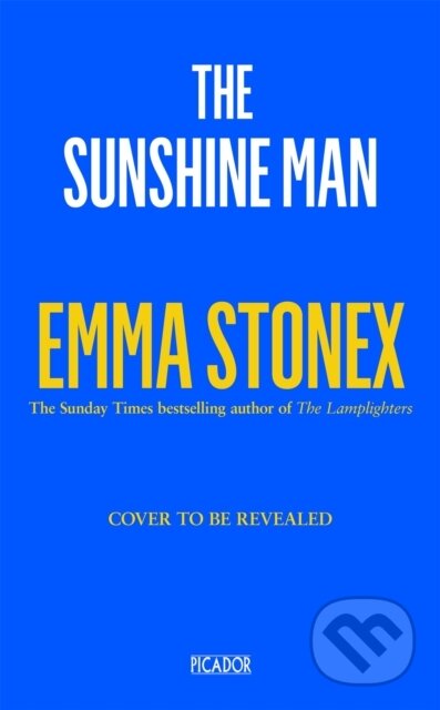 Kniha: The Sunshine Man (Emma Stonex). Picador, 2025 Kniha: The Sunshine Man (Emma Stonex). Picador, 2025