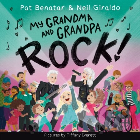 Kniha: My Grandma and Grandpa Rock! (Neil Giraldo a Pat Benatar). Sourcebooks Jabberwocky, 2025 Kniha: My Grandma and Grandpa Rock! (Neil Giraldo a Pat Benatar). Sourcebooks Jabberwocky, 2025