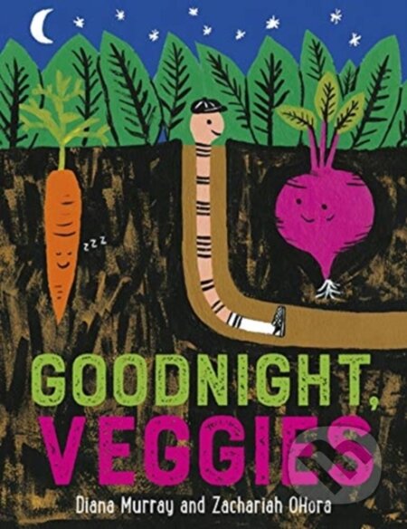 Kniha: Goodnight, Veggies (Diana Murray). Andersen, 2021 Kniha: Goodnight, Veggies (Diana Murray). Andersen, 2021