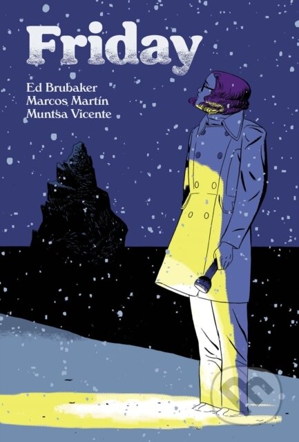 Kniha: Friday, Book Two: On A Cold Winter's Night (Ed Brubaker). Image Comics, 2022 Kniha: Friday, Book Two: On A Cold Winter's Night (Ed Brubaker). Image Comics, 2022