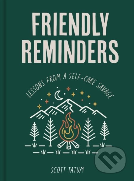 Kniha: Friendly Reminders (Scott Tatum). Rock Point, 2023 Kniha: Friendly Reminders (Scott Tatum). Rock Point, 2023