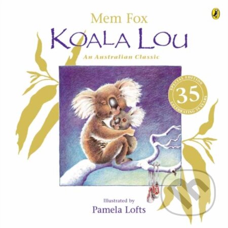 Kniha: Koala Lou 35th Anniversary Edition (Mem Fox). , 2023 Kniha: Koala Lou 35th Anniversary Edition (Mem Fox). , 2023