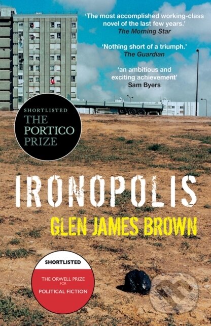Kniha: Ironopolis (Glen James Brown). Parthian Books, 2023 Kniha: Ironopolis (Glen James Brown). Parthian Books, 2023