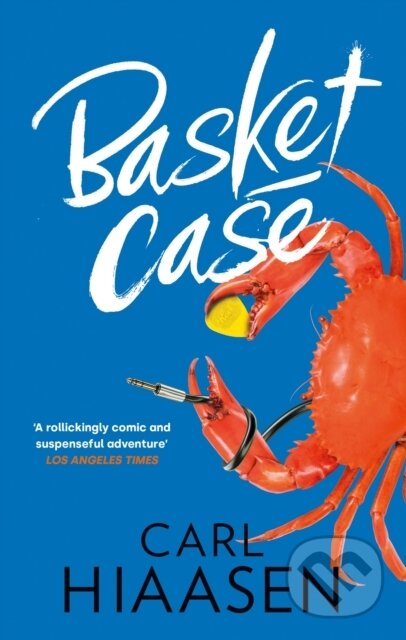 Kniha: Basket Case (Carl Hiaasen). Sphere, 2024 Kniha: Basket Case (Carl Hiaasen). Sphere, 2024