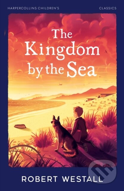 Kniha: The Kingdom by the Sea (Robert Westall). HarperCollins, 2025 Kniha: The Kingdom by the Sea (Robert Westall). HarperCollins, 2025