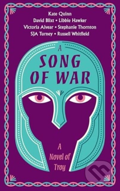 Kniha: A Song of War (David Alexander Blixt, Vicky Alvear, Stephanie Thornton, Simon Turney, Russell Whitfield, Libbie Hawker a Kate Quinn). , 2025 Kniha: A Song of War (David Alexander Blixt, Vicky Alvear, Stephanie Thornton, Simon Turney, Russell Whitfield, Libbie Hawker a Kate Quinn). , 2025